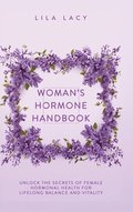 Woman's Hormone Handbook