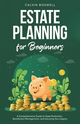 Calvin Boswell - Estate Planning for Beginners, Häftad. Tillgänglighet: Lägg i varukorg
