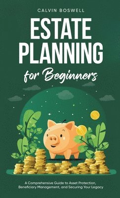 Calvin Boswell - Estate Planning for Beginners, Inbunden. Tillgänglighet: Lägg i varukorg