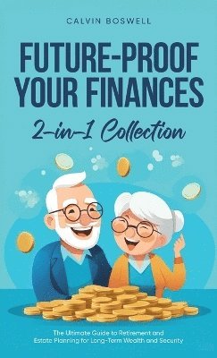 Calvin Boswell - Future-Proof Your Finances, Inbunden. Tillgänglighet: Lägg i varukorg