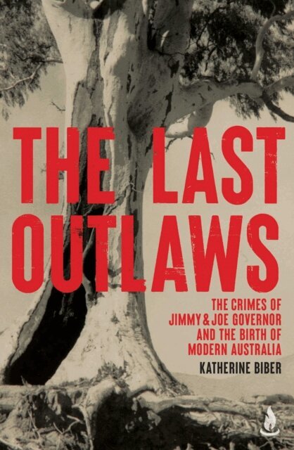 Katherine Biber - Last Outlaws, E-bok