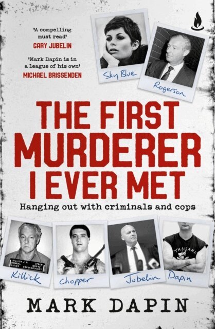 Mark Dapin - First Murderer I Ever Met, E-bok
