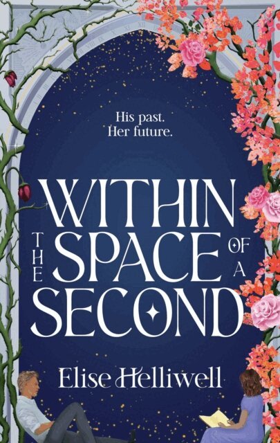 Elise Helliwell - Within the Space of a Second, E-bok