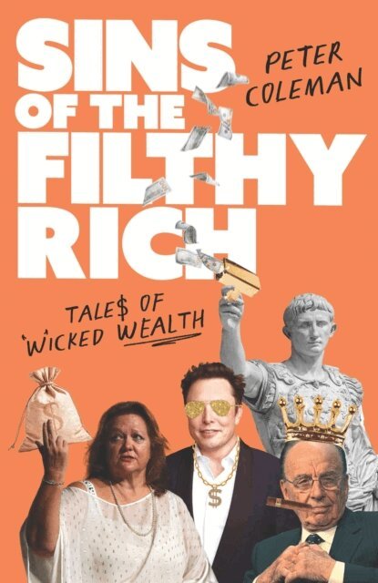 Peter Coleman - Sins of the Filthy Rich, E-bok