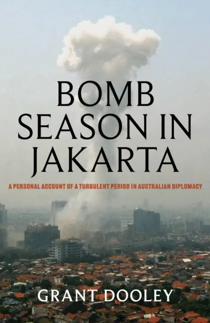Grant Dooley - Bomb Season in Jakarta, E-bok. Tillgänglighet: Lägg i varukorg