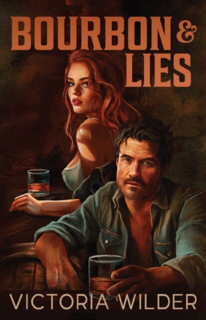 Victoria Wilder - Bourbon and Lies, E-bok