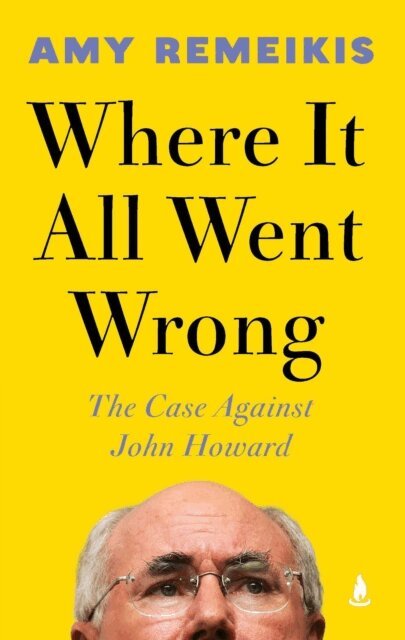 Amy Remeikis - Where It All Went Wrong, E-bok