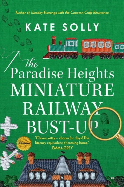 Kate Solly - Paradise Heights Miniature Railway Bust-Up, E-bok