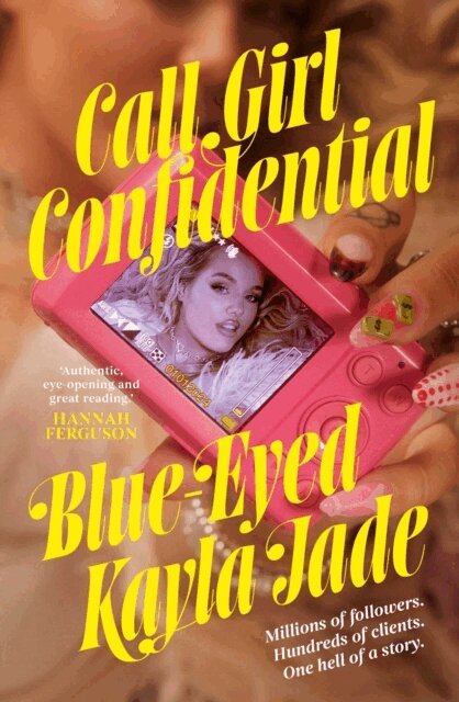 Blue-Eyed Kayla Jade - Call Girl Confidential, E-bok