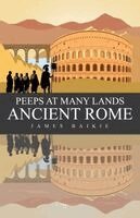 James Baikie - Peeps at Many Lands Ancient Rome, Häftad