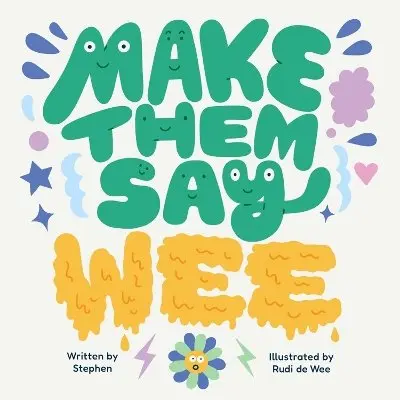 Stephen - Make Them Say Wee, Inbunden. Tillgänglighet: Kommande