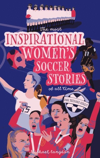 Michael Langdon - Most Inspirational Women's Soccer Stories Of All Time, E-bok