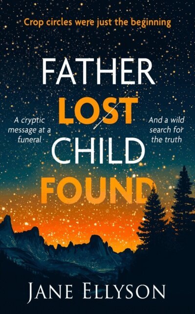 Jane Ellyson - Father Lost Child Found, E-bok
