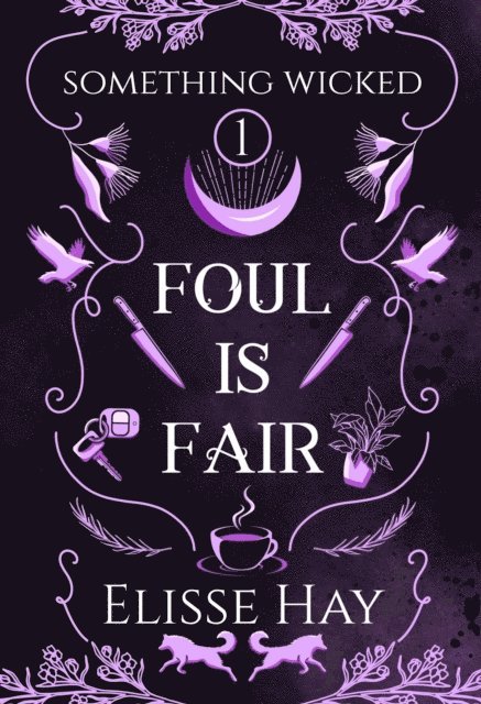 Elisse Hay - Foul is Fair, E-bok
