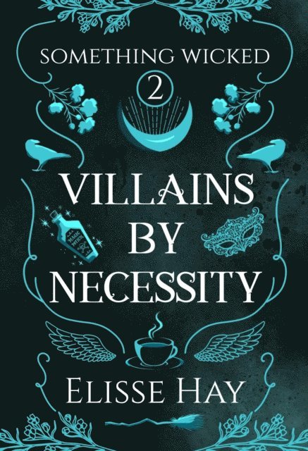 Elisse Hay - Villains by Necessity, E-bok