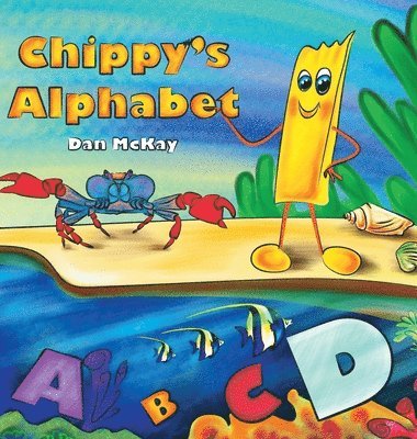 Dan McKay - Chippy's Alphabet, Inbunden. Tillgänglighet: Lägg i varukorg