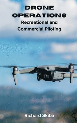 Richard Skiba - Drone Operations, Inbunden. Tillgänglighet: Lägg i varukorg