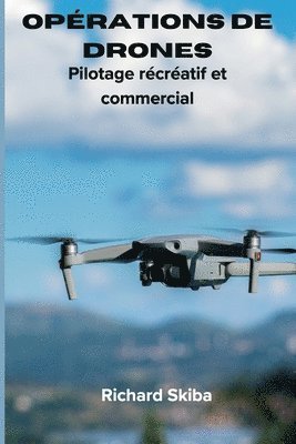 Richard Skiba - Opérations de drones, Häftad. Tillgänglighet: Lägg i varukorg