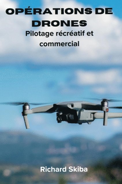 Richard Skiba - Opérations de drones, E-bok. Tillgänglighet: Lägg i varukorg