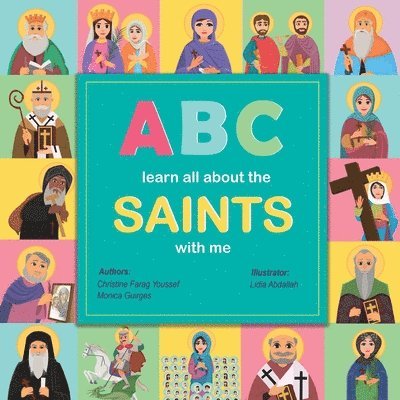 Christine Youssef, Monica Guirges - ABC Learn all about the Saints with me, Häftad. Tillgänglighet: Lägg i varukorg