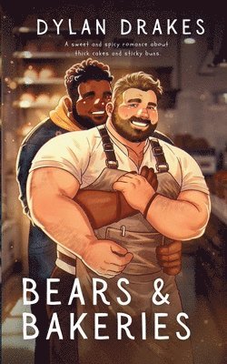 Dylan Drakes - Bears & Bakeries, Häftad. Tillgänglighet: Lägg i varukorg