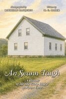 M. G. Mader - An Seann Taigh: A History of the Old Glebe House at Pipers Cove, Häftad