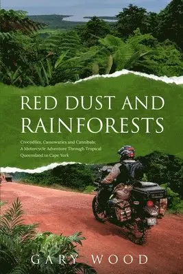 Gary W Wood - Red Dust and Rainforests, Häftad. Tillgänglighet: Tillfälligt slut