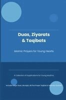 Ts Publications - Duas, Ziyarats & Taqibats - Islamic Prayers for Young Hearts, Häftad. Tillgänglighet: Lägg i varukorg
