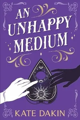 Kate Dakin - Unhappy Medium, Häftad. Tillgänglighet: Lägg i varukorg