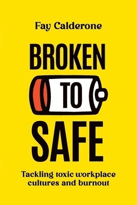 Fay Calderone - Broken to Safe, Häftad. Tillgänglighet: Lägg i varukorg