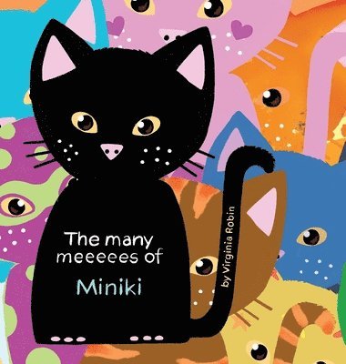 Virginia Robin - Many Meeeees of Miniki, Inbunden
