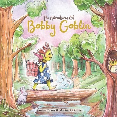 James Evans - Adventures of Bobby Goblin, Häftad