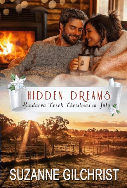 Suzanne Gilchrist - Hidden Dreams (Bindarra Creek Christmas in July Romance), E-bok