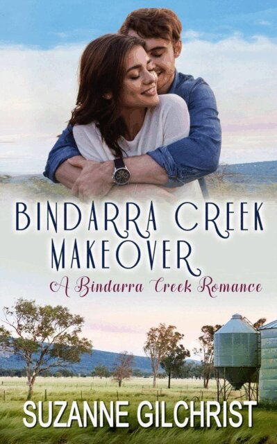 Suzanne Gilchrist - Bindarra Creek Makeover (A Bindarra Creek Romance), E-bok