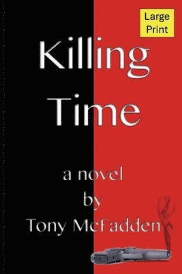 Tony McFadden - Killing Time, Häftad. Tillgänglighet: Lägg i varukorg