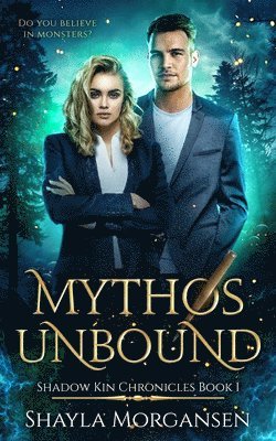 Shayla Morgansen - Mythos Unbound (Shadow Kin Chronicles Book 1), Häftad