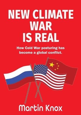 Martin Knox - New Climate War is Real, Häftad