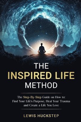 Lewis Huckstep - Inspired Life Method, Häftad