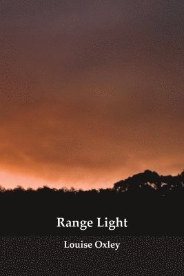 Louise Oxley - Range Light, Häftad