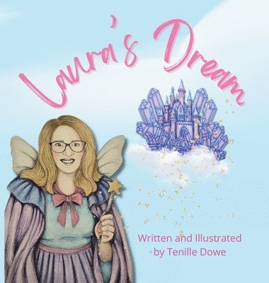 Tenille Dowe - Laura's Dream, Inbunden. Tillgänglighet: Lägg i varukorg