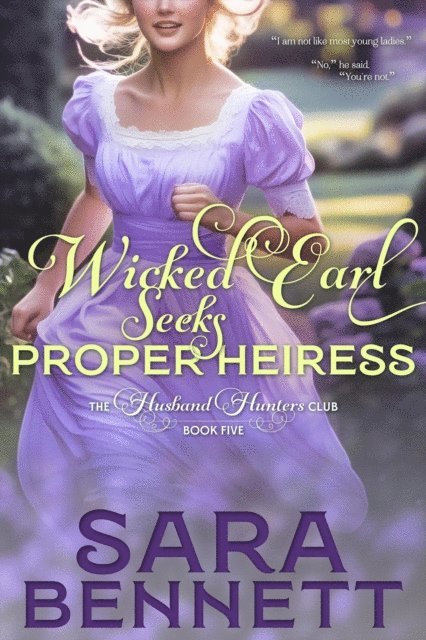 Sara Bennett - Wicked Earl Seeks Proper Heiress, E-bok