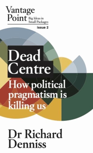Richard Denniss - Dead Centre, E-bok