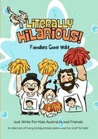 Just Write for Kids Australia Friends, Adam Wallace, Romi Sharp - Literally Hilarious! - Families Gone Wild, Häftad
