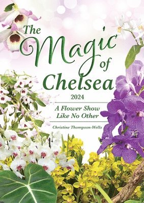 Christine Thompson-Wells - Magic of Chelsea 2024, Häftad