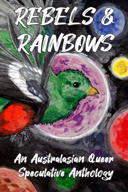 Australian Speculative Fiction - Rebels & Rainbows, E-bok
