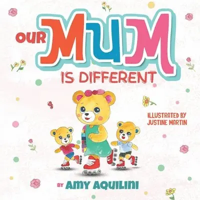 Amy Aquilini - Our Mum Is Different, Häftad. Tillgänglighet: Lägg i varukorg