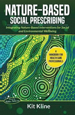 Kit Kline - Nature-Based Social Prescribing, Häftad