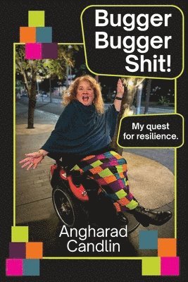 Angharad Candlin - Bugger Bugger Shit!, Häftad