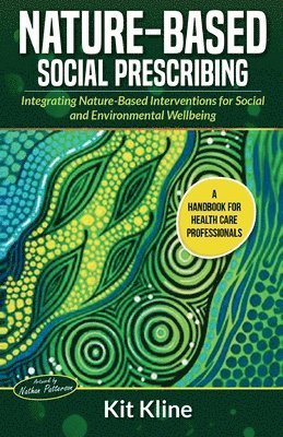 Kit Kline - Nature-Based Social Prescribing, Häftad