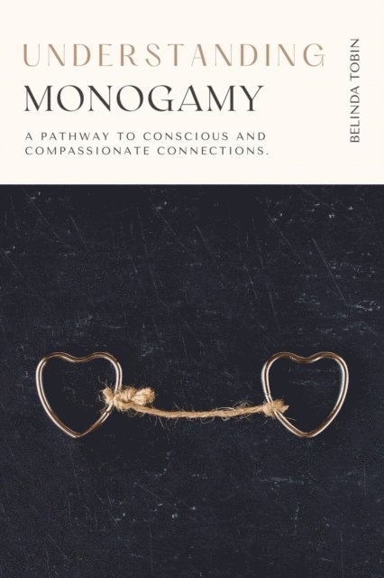 Belinda Tobin - Understanding Monogamy, E-bok